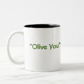 2 Couleurs Tasse olive.  "Olive vous ! " (Gauche)