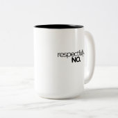 2 Couleurs Tasse Respectueusement Pas de déclaration drôle (Devant droit)