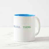 2 Couleurs Tasse Stop Breathe Think (Devant droit)
