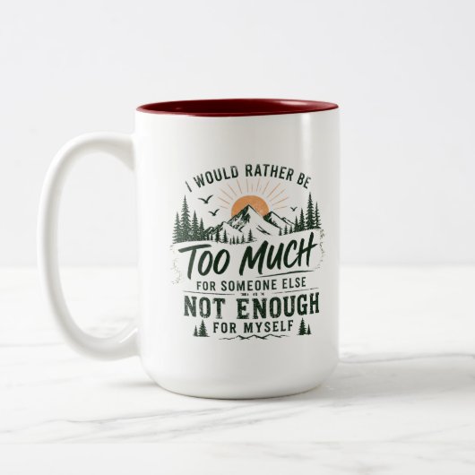 2 Couleurs Tasse « Trop pour toi » (Gauche)