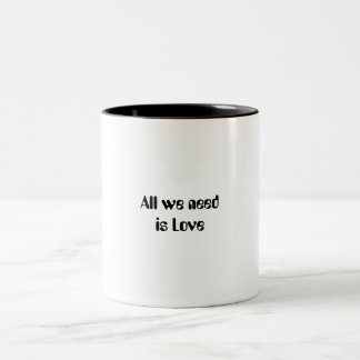 2 Couleurs 'Tout ce dont nous avons besoin, c'est de la tasse