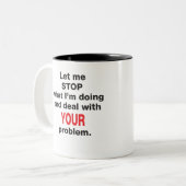 2 Couleurs Votre tasse de problème (Devant gauche)