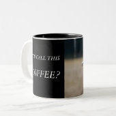 2 Couleurs VOUS APPELEZ CE CAFÉ ? - tasse (Devant gauche)