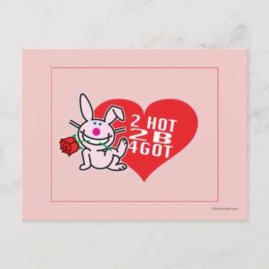 2 Hot 2 B 4got Briefkaart (Voorkant)