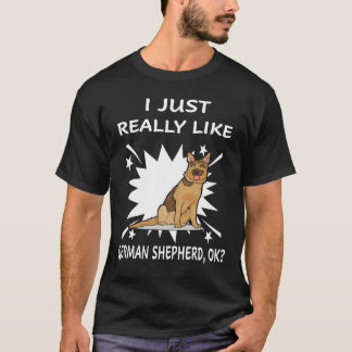 2 Ik vind Duitse herder gewoon echt leuk OK T-shirt