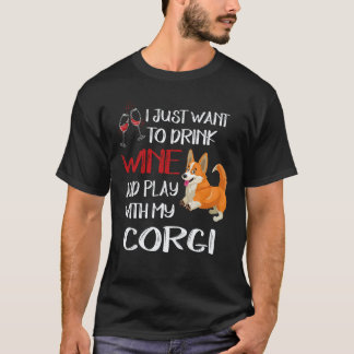 2 Ik wil gewoon wijn drinken Corgi T-shirt