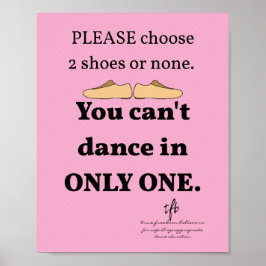 2 Schoenen of Geen Lt. Pink Dance Studio Poster