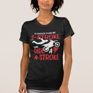 2 Stroke MX Motocross Dirt Bike Rider supercross T-shirt