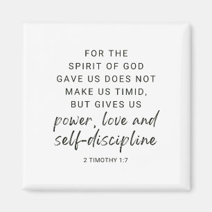 2 Timoteüs 1:7 Kracht, Liefde en Zelfdiscipline Magneet