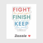 2 Timoteüs 4:7 Vecht het goede gevecht Sticker (Vel)