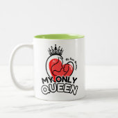 2-Tone Mok 11oz: My Only Queen (groen) (Links)