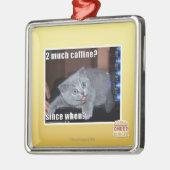 2 veel cafeïne? metalen ornament (Links)