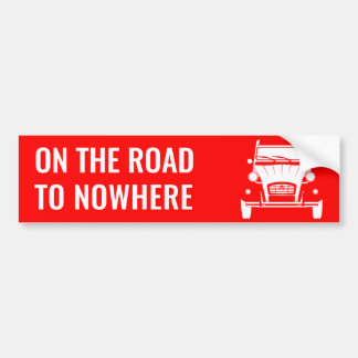 2CV 'ROAD TO NOWHERE' BUMPER' STICKER
