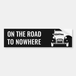2CV 'ROAD TO NOWHERE' BUMPER' STICKER