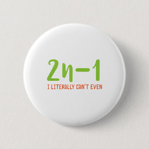 2n-1 ik kan niet eens Wiskunde Algebra Humor Mat. Ronde Button 5,7 Cm