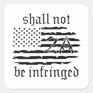 2nd Amendment Flag - Shall Not Be Infringed - 2A Vierkante Sticker