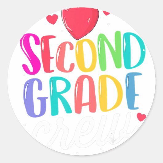 2nd Grade Crew Second Grade Teacher First Day Of S Ronde Sticker (Voorkant)