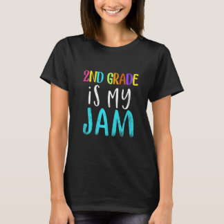 2nd grade is my jam teacher 2nd grade teacher appr t-shirt