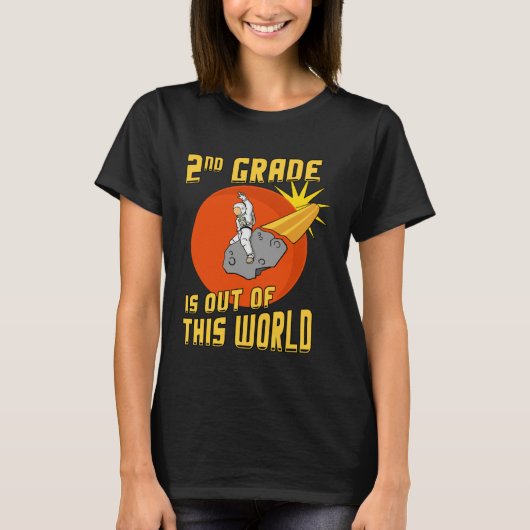 2nd Grade is Out of this World Astronaut T-shirt (Voorkant)