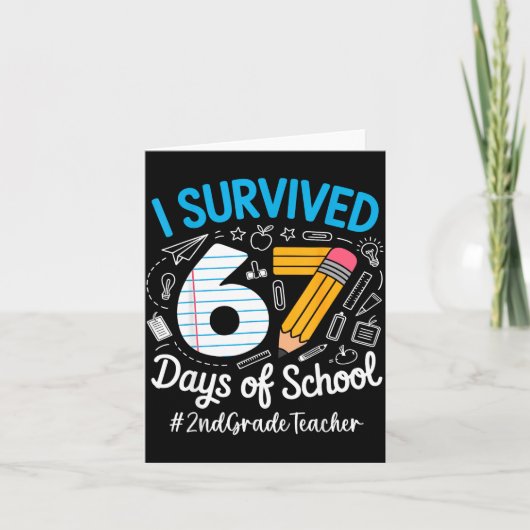 2nd Grade Teacher Survived 67 Days Of School Humor Kaart (Voorkant)
