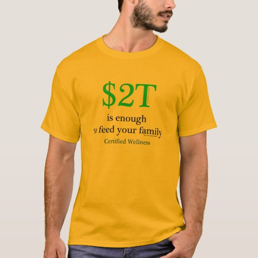$2T is genoeg T-shirt (Voorkant)