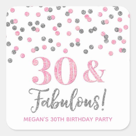 30 & Fabulous Birthday Pink Silver Vierkante Sticker (Voorkant)