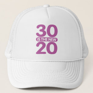 30 is de nieuwe 20 trucker pet