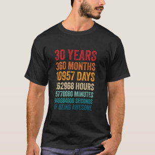 30 jaar 360 maanden Geweldige 30e verjaardag T-shirt