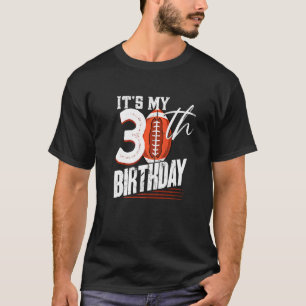 30 Jaar Oud  Amerikaans Football 30e Geboorte T-shirt
