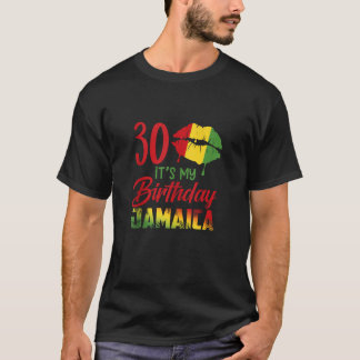 30 jaar oud Het is mijn verjaardag Jamaica Verjaar T-shirt