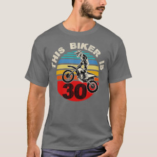 30-jarige verjaardag op 30e dag vuile bike Mot T-shirt