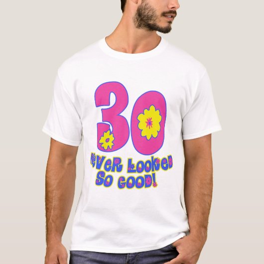 30 Nooit zo goed gezien! T-shirt (Voorkant)