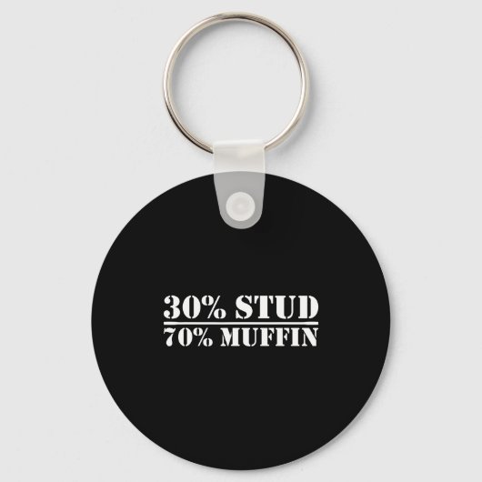 30% Stud 70% Muffin Funny Father's Day Valentines Sleutelhanger (Voorkant)