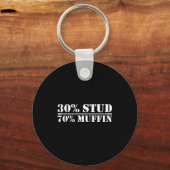 30% Stud 70% Muffin Funny Father's Day Valentines Sleutelhanger (Voorkant)