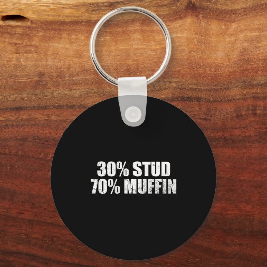 30% Stud 70% Muffin Funny Father's Day Valentines  Sleutelhanger (Voorkant)