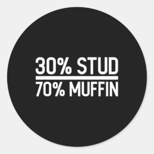 30% Stud 70% Muffin Funny - Vaderdag Sale Ronde Sticker