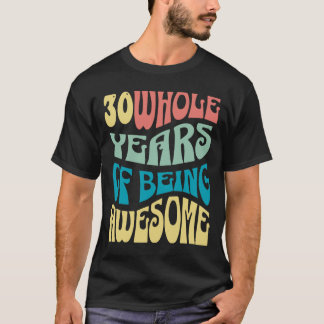 30 years-shirt t-shirt