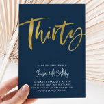 30e anniversaire Invitation Mens Marine Or Trente<br><div class="desc">Trente Navy,  White et Faux Gold Birthday Invitation avec police de script de brosse moderne. Une invitation simple et amusante pour un anniversaire d'adulte pour votre 30ème anniversaire.</div>