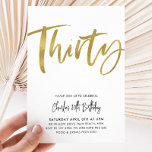 30e anniversaire Invitation White Gold Trente<br><div class="desc">Thirty - White and Faux Gold Birthday Invitation avec police de script de brosse moderne. Une invitation simple et amusante pour un anniversaire d'adulte pour votre 30ème anniversaire.</div>