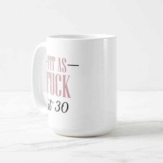 30e anniversaire Mug | Ajuster à 30 (Devant gauche)