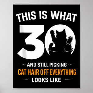 30e verjaardag 30 jaar oud grappige kattenliefhebb poster