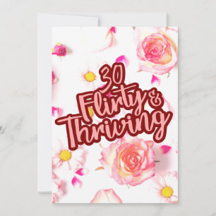 30e verjaardag Dertig Flirtend en Florerend Leuk R Kaart