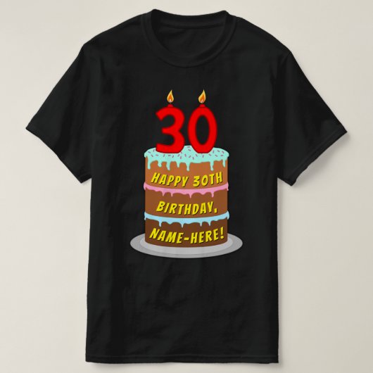 30e verjaardag — Fun Cake & Candles, w/ Eigen naam T-shirt (Design voorkant)