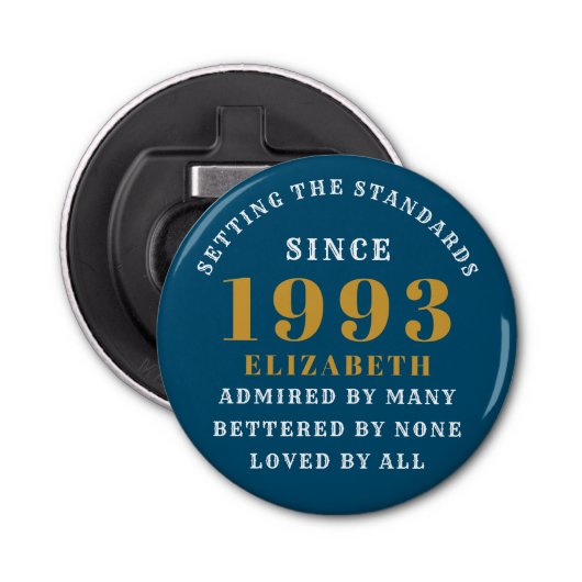 30e verjaardag Geboren in 1993 Naam Blauw goud toe Button Flesopener (Voorkant)