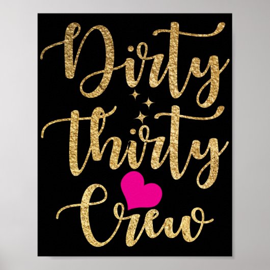 30e verjaardag Gold Dirty Derty Crew 30 roze hart Poster (Voorkant)