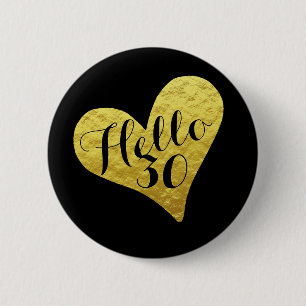 30e verjaardag Hallo 30 Zwart en namaak goud Hart Ronde Button 5,7 Cm