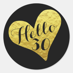 30e verjaardag Hallo 30 Zwart en namaak goud Hart Ronde Sticker