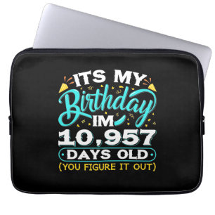 30e verjaardag   Het is mijn 30e verjaardag Laptop Sleeve