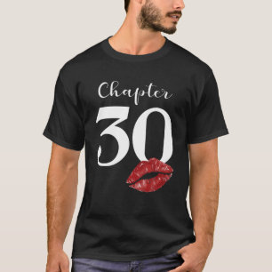 30e verjaardag Hoofdstuk Rode lips Kus 30 jaar oud T-shirt