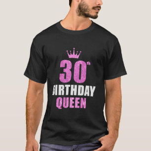 30e verjaardag koningin Grappig 30 jaar oude feest T-shirt